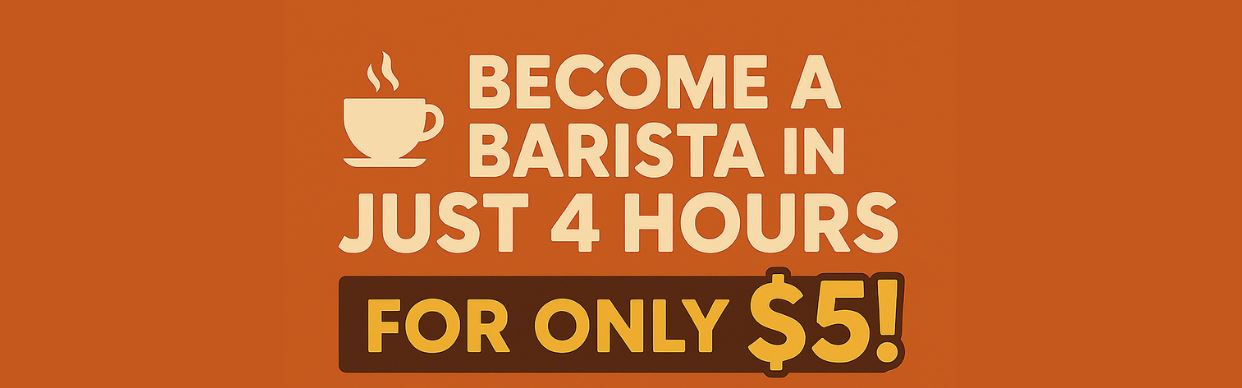 Barista Course (2nd group session) 1-4PM